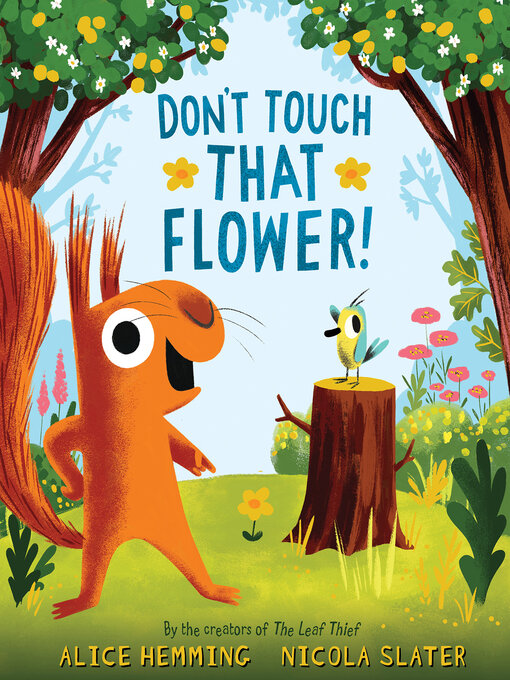 Title details for Don't Touch That Flower by Alice Hemming - Wait list